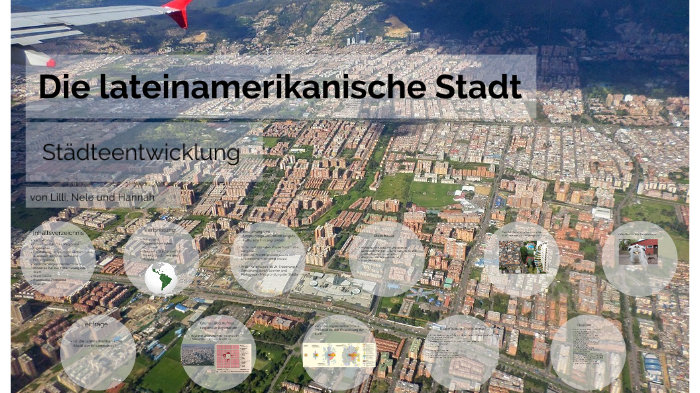 Lateinamerikanische Stadt By Hannah Oster On Prezi Next