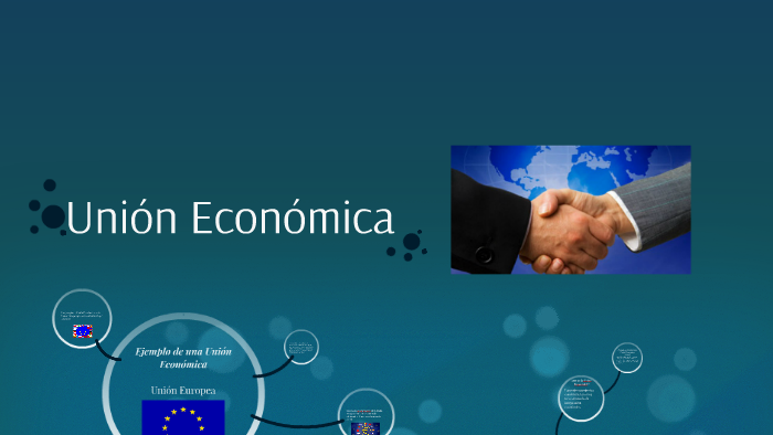 Union Economica by Paola Mariana Olmos on Prezi