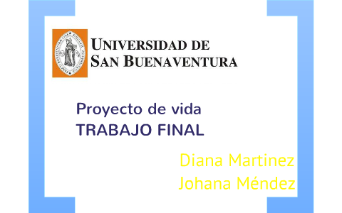 proyecto de vida by diana martinez on Prezi
