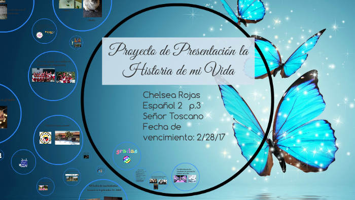 Proyecto de Presentacion La Historia de mi vida by Chelsea Rojas on Prezi