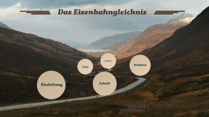 Das Eisenbahngleichnis Erich Kästner by L Feege on Prezi