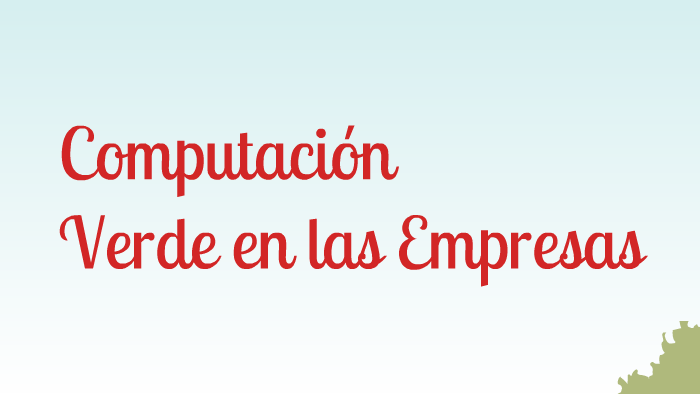¿Es buena la computación verde para las empresas? by Alexandra