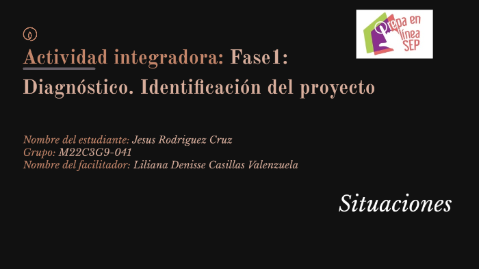 Actividad integradora: Fase 1: Diagnóstico. Identificación del proyecto