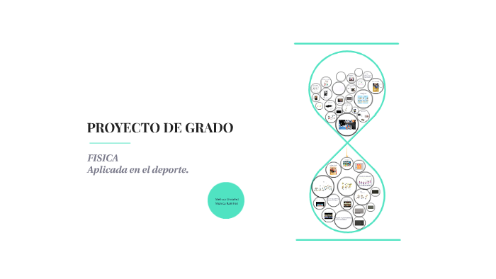 PROYECTO DE GRADO by Melissa Ordoñez on Prezi