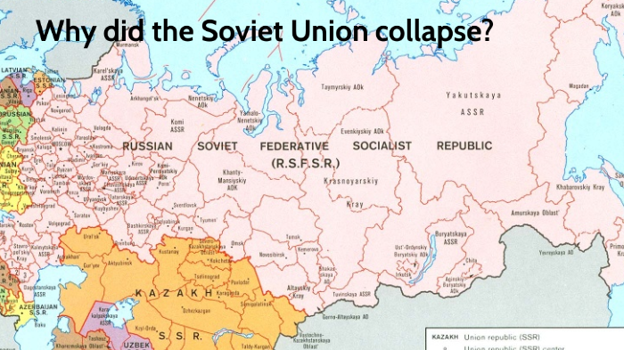 Why Did The Soviet Union Collapse Quizlet