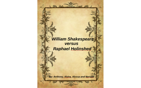 Shakespeare Versus Holinshed By Alvira Estepa