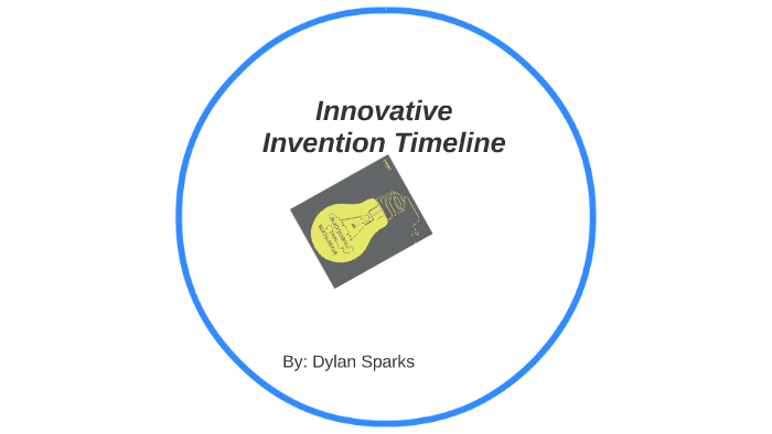 Timeline Innovstive Innovative Invention Timeline by dylan sparks on Prezi