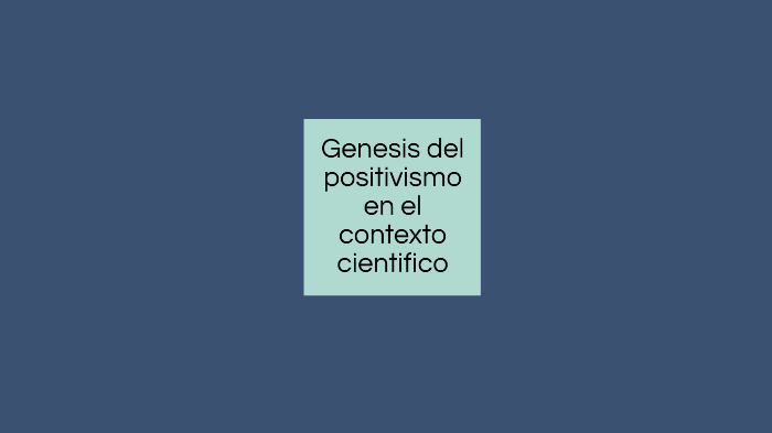 Genesis del positivismo en su contexto cientifico by Ivan Iguaran