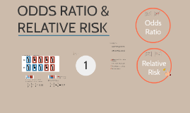 Odds Ratio Relative Risk By Susi Delaney