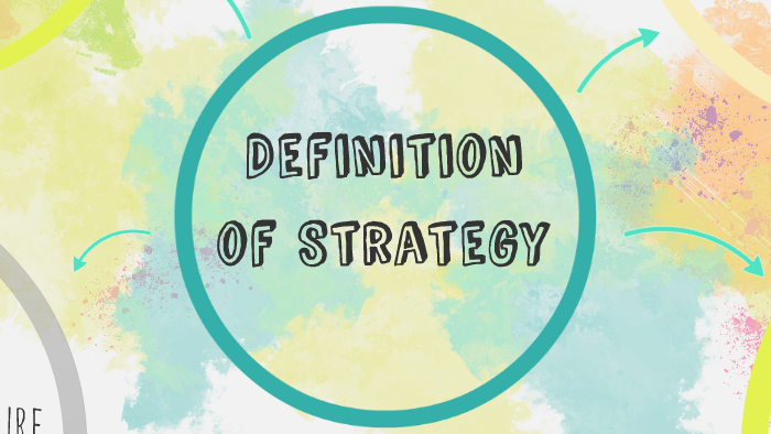 Definition of Strategy by Ana Fonseca on Prezi