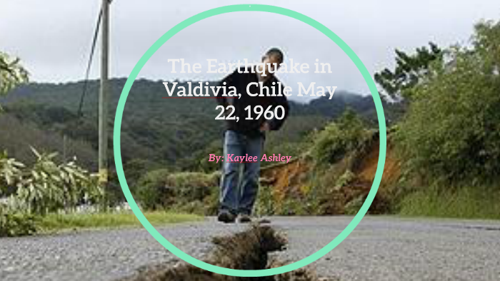Valdivia Earthquake by