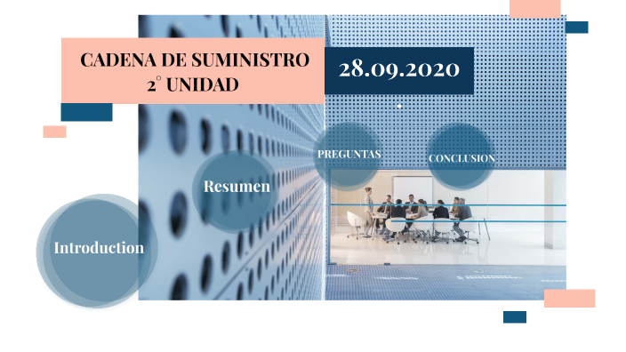 CADENA DE SUMINISTRO 2° UNIDAD by C. Val on Prezi