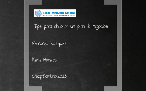 Tips para elaborar un plan de negocios by Karla Morales on Prezi