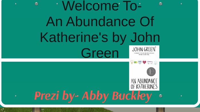 an abundance of katherines by john green theme an abundance of katherines by john green theme
