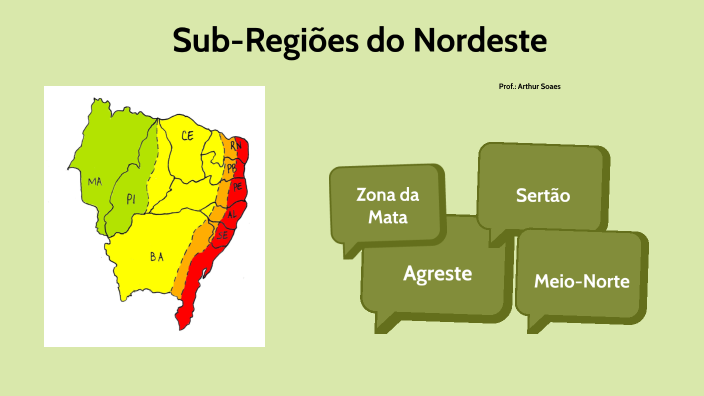 Sub-Regiões do Nordeste by Arthur Soares on Prezi