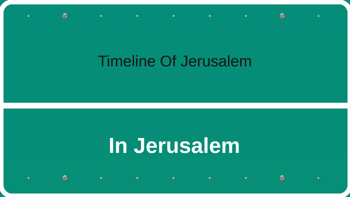 Timeline Of Jerusalem By Tanyarat Satarat