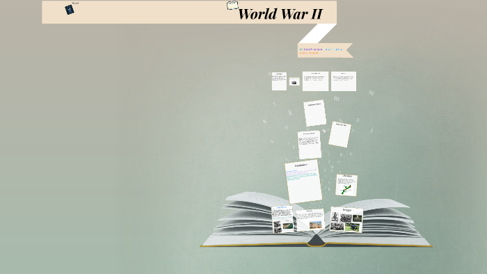 World War II by Isabell Guzman on Prezi