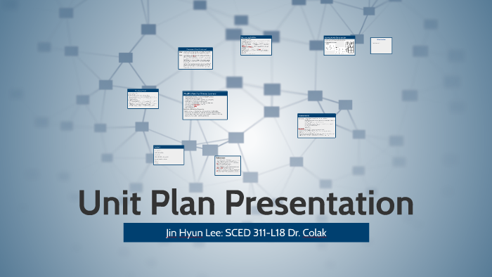 Unit Plan Presentation by Jin Lee on Prezi