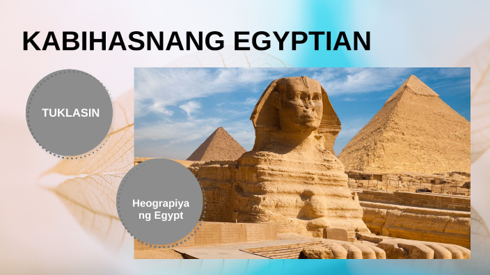 KABIHASNAN NG EGYPT by Erenea De San Miguel on Prezi Next