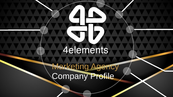 4 Elements Marketing Agency Company Profile by Jonah Sengsok on Prezi