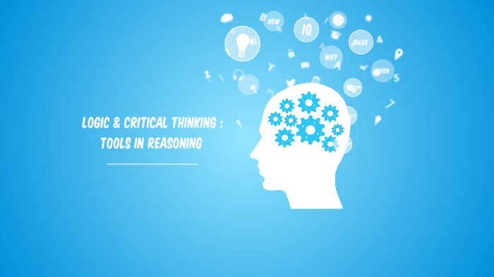 logic and critical thinking tools in reasoning