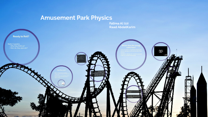 Amusement Park Physics by Fatima Alizzi on Prezi