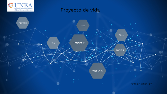 Proyecto de Vida by Beatriz Marquez on Prezi