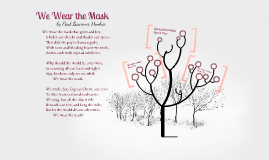 We Wear The Mask Analysis By Chelsea Meininger