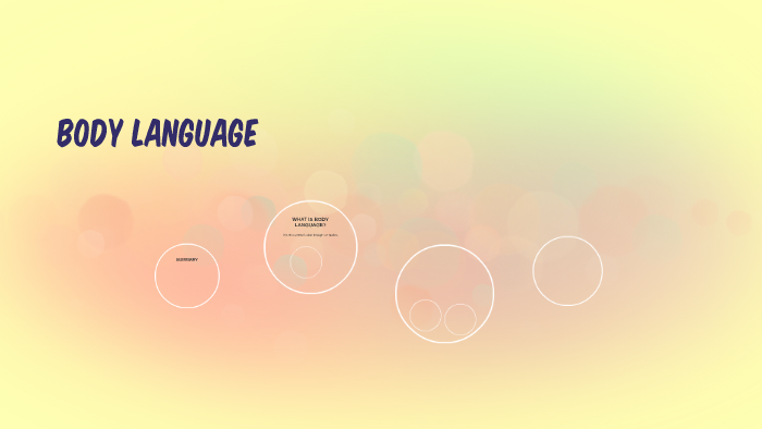 BODY LANGUAGE by Cristina Yagüe Regaliza on Prezi