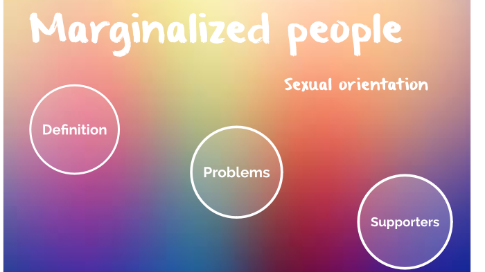 Marginalized People By Heinz Günther On Prezi 1969