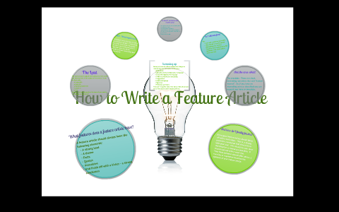 How to Write a Feature Article by Tiffany O'Neill on Prezi