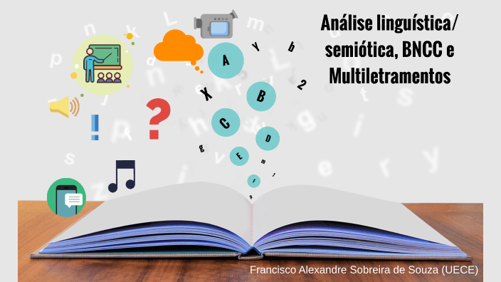 ANÁLISE LINGUÍSTICA/SEMIÓTICA, BNCC E MULTILETRAMENTOS by Alexandre ...