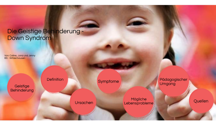 Ab Welchem Iq Geistige Behinderung Die Geistige Behinderung - Down Syndrom by Jennifer Sauer on Prezi