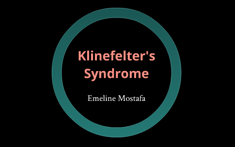 Klinefelter's Syndrome by emeline m