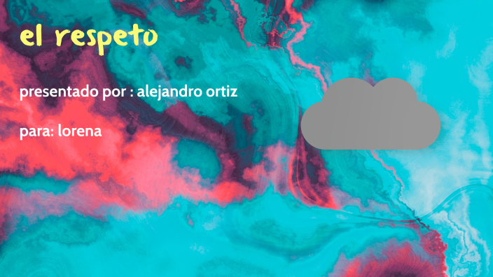 el respeto by alejandro ortiz on Prezi