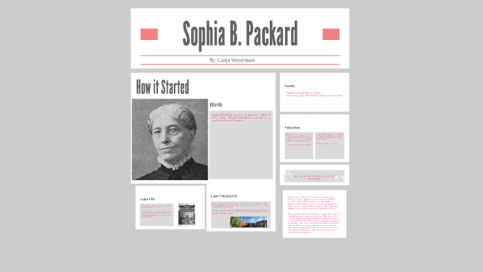 Sophia B. Packard by Caaja Stevenson on Prezi Next