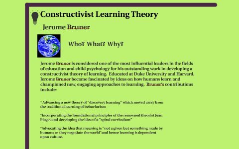 Constructivist Learning Theory by on Prezi