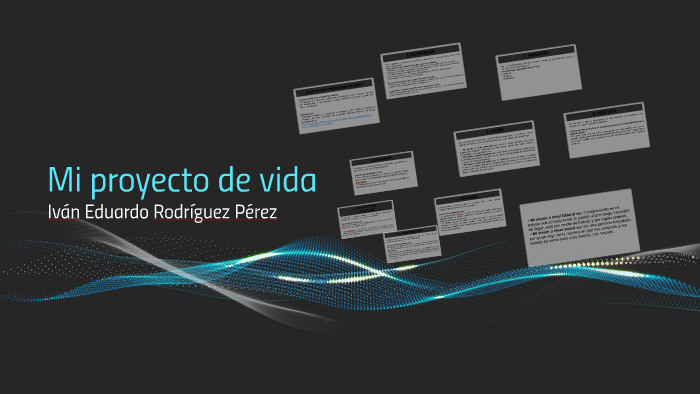 Mi proyecto de vida by ivan rodriguez on Prezi