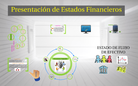 Presentación de los Estados Financieros by roccibel volpicella on Prezi