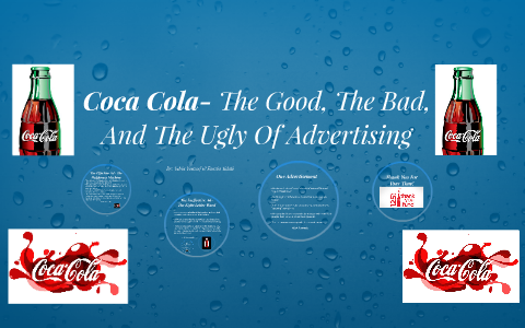 Coca Cola- The Good, The Bad, And The Ugly by yehia youssef on Prezi