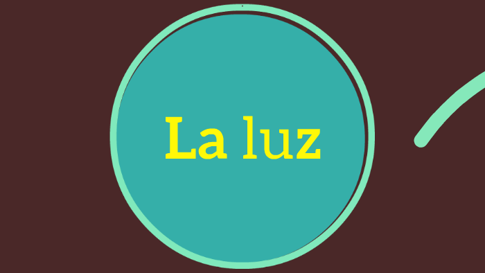 La Luz by michael Villanueva on Prezi