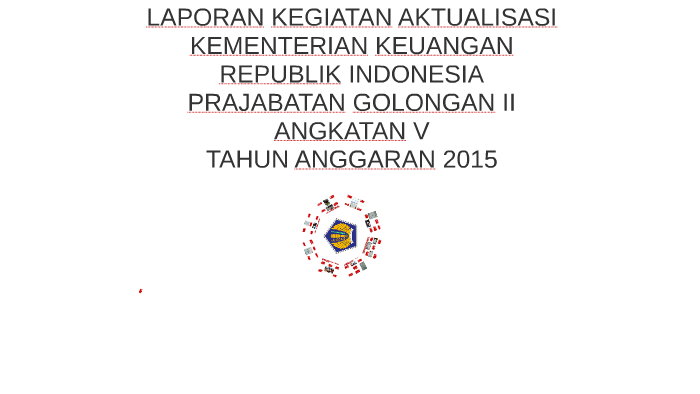 Laporan Aktualisasi By Samuel Christian Hutagalung On Prezi