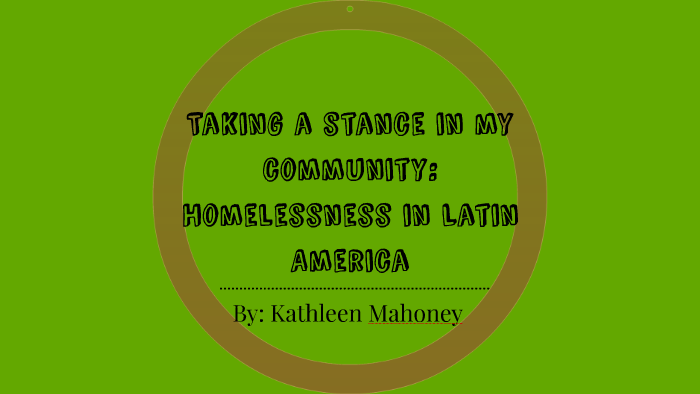 Homelessness In Latin America By Kathleen Mahoney