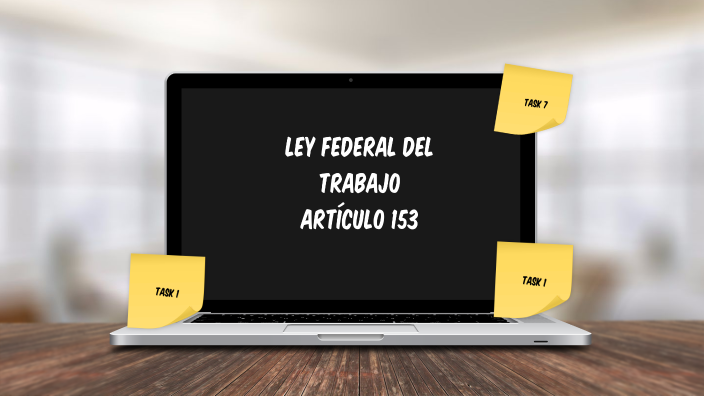 Ley Federal Del Trabajo, Art 153 By KATHLEEN H.B On Prezi