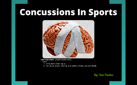 Concussions In Sports by Dan Paolino on Prezi