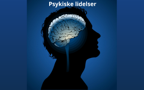 Psykiske Lidelser By Julie Weikop On Prezi