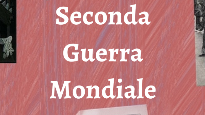 Seconda Guerra Mondiale tesina by Laura Paun on Prezi