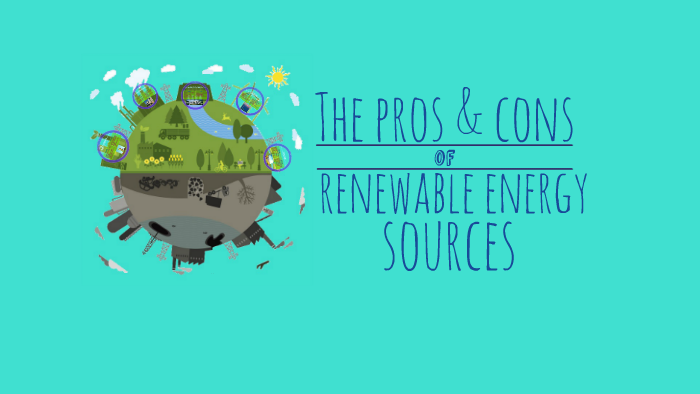 Pros and Cons of Renewable Energy by Jenny Quiroz on Prezi
