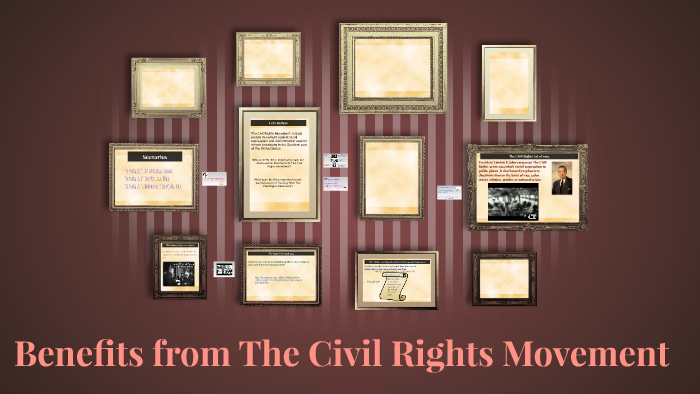Benefits from The Civil Rights Movement by Ashley Norwood on Prezi