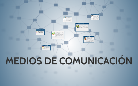 MEDIOS DE COMUNICACION by Yulisa Perea Nieva on Prezi